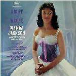 Wanda Jackson : Right or Wrong